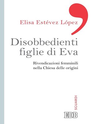 cover image of Disobbedienti figlie di Eva